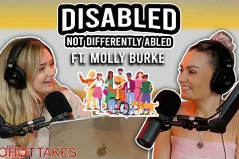 Disabled NOT Differently Abled Ft. Molly Burke || Two Hot Takes Podcast || Reddit Stories