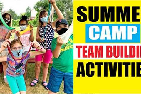 Summer Camp Team Building Activities For Kids