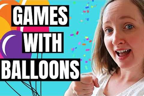 5 Birthday Party Games for Kids with Balloons