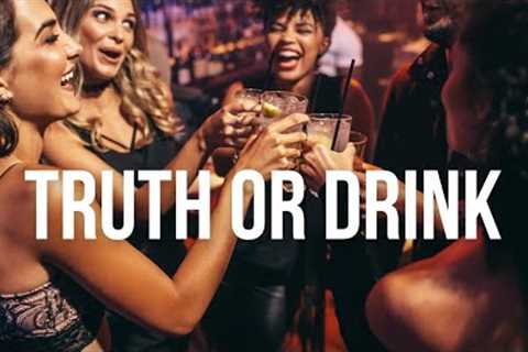 Truth or Drink: Interactive Drinking Game Questions 18+