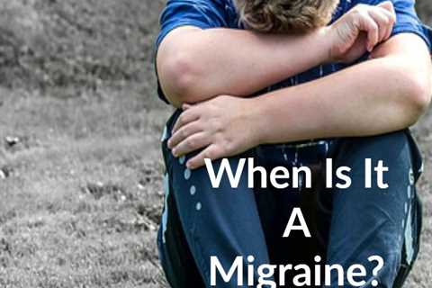 Headaches in Children… Is It A Migraine?