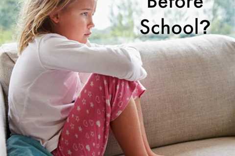 Child’s stomach hurts before school (anxiety in a child)