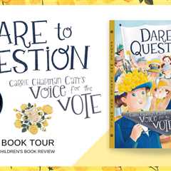 "Dare to Question”: A Queer Suffragette’s Picture-Book Biography