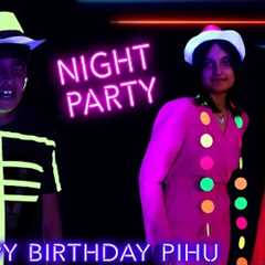 NIGHT PARTY | Pihu Birthday Celebration with family | Glow in the dark party | Aayu and Pihu Show